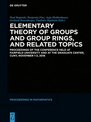 cover image of Elementary Theory of Groups and Group Rings, and Related Topics